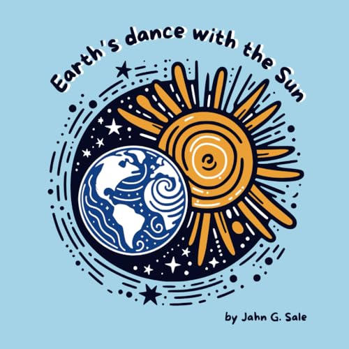 Earth's dance with the Sun von Independent Publishing Network
