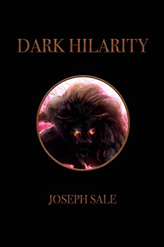 DARK HILARITY (The Illuminad, Band 1)
