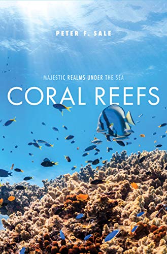 Coral Reefs: Majestic Realms Under the Sea von Yale University Press
