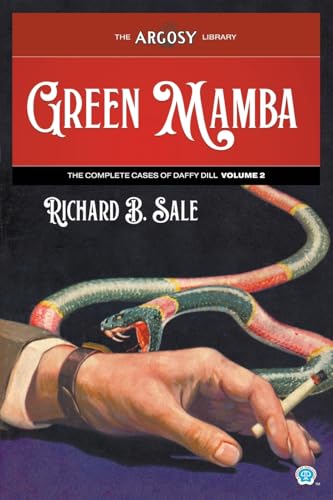 Green Mamba: The Complete Cases of Daffy Dill, Volume 2 (Argosy Library, Band 169) von Popular Publications