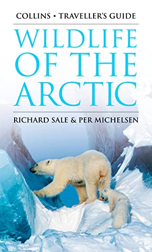 Wildlife of the Arctic (Traveller’s Guide)