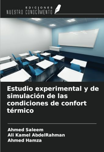Estudio experimental y de simulación de las condiciones de confort térmico von Ediciones Nuestro Conocimiento