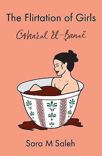 The Flirtation of Girls / Ghazal El-banat von University of Queensland Press