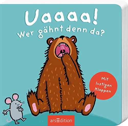 Uaaaa! Wer gähnt denn da?: Mit stabilen Klappen | Lustiger Ratespaß zur Guten Nacht für kleine Entdecker ab 18 Monaten von Ars Edition