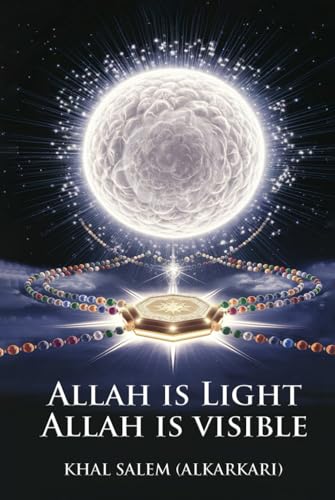 ALLAH IS LIGHT ALLAH IS VISIBLE von Hemingway Publishers