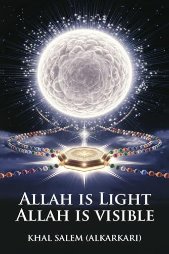 ALLAH IS LIGHT ALLAH IS VISIBLE von Hemingway Publishers