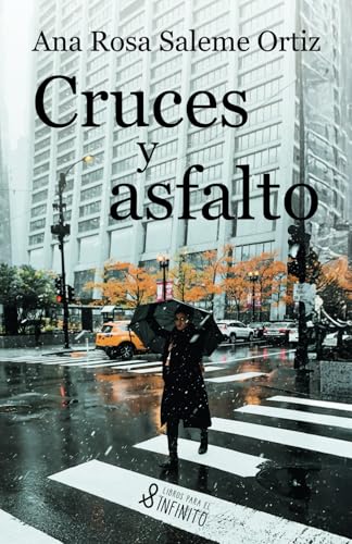 Cruces y asfalto von Libros para el infinito