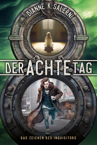 Der Achte Tag 2: Das Zeichen des Inquisitors (Band 2) von foliant Verlag