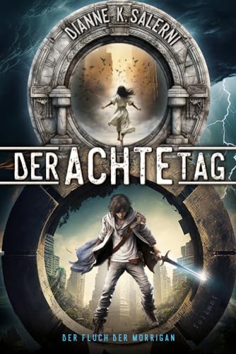 Der Achte Tag 3: Der Fluch der Morrigan (Band 3) von foliant Verlag