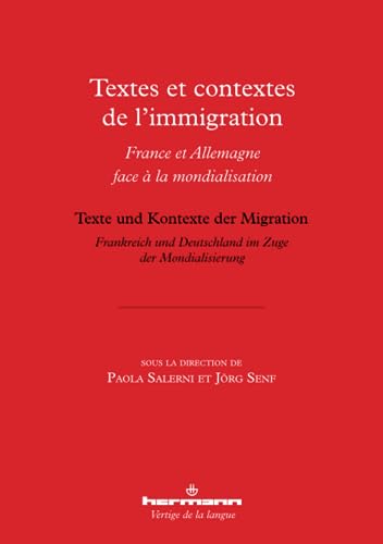 Textes et contextes de l'immigration: France et Allemagne face à la mondialisation (HR.VERTIG.LANGU) von HERMANN