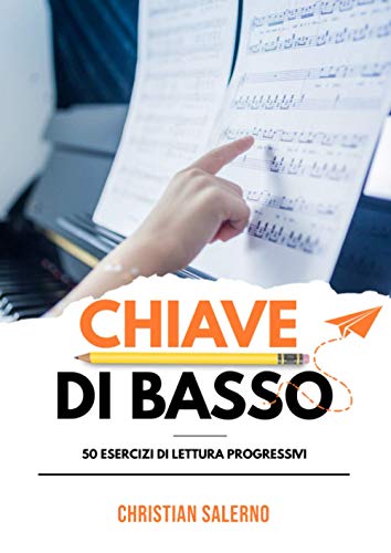 Chiave di basso: 50 esercizi di lettura progressivi
