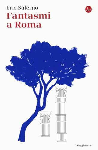 Fantasmi a Roma (La cultura)