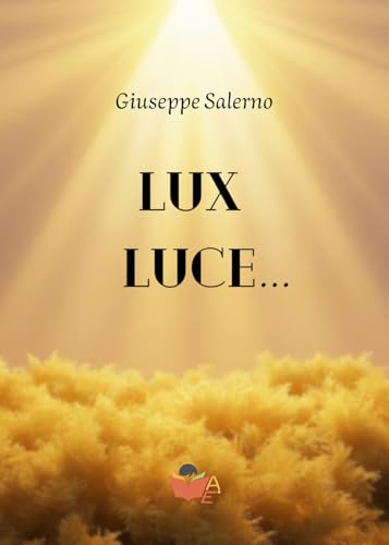 LUX LUCE... von Atile edizioni