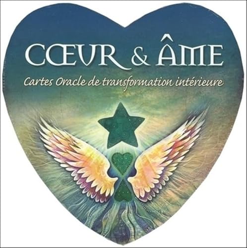 Coeur et âme - Cartes oracles de transformation intérieure: Cartes Oracle de transformation intérieure Coeur et âme - Cartes oracles de transformation intérieure: Cartes Oracle de transformation intérieure