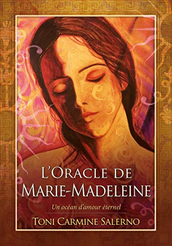 L'Oracle de Marie-Madeleine - Un océan d'amour éternel: Un océan d'amour éternel. Avec 45 cartes L'Oracle de Marie-Madeleine - Un océan d'amour éternel: Un océan d'amour éternel. Avec 45 cartes