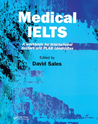 Medical IELTS: A Workbook for International Doctors and PLAB Candidates von CRC Press