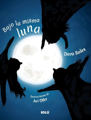 Bajo la misma luna von Iglú