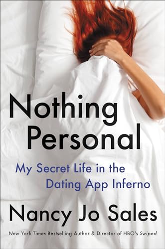 Nothing Personal: My Secret Life in the Dating App Inferno von Hachette