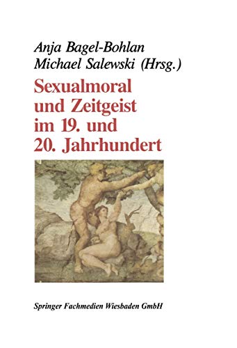 Sexualmoral und Zeitgeist im 19. und 20. Jahrhundert (German Edition) von VS Verlag für Sozialwissenschaften