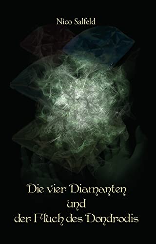 Die vier Diamanten und der Fluch des Dondrodis von Papierfresserchens MTM-VE