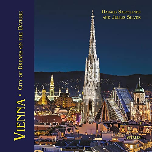 Vienna: City of Dreams on the Danube