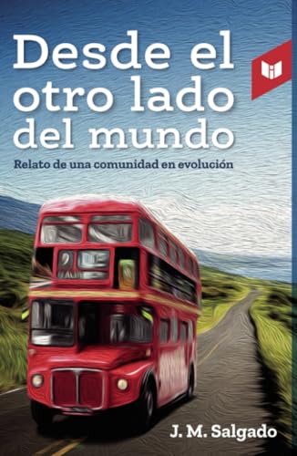 Desde el otro lado del mundo: Relato de una comunidad en evolución von Intermedio Editores SAS