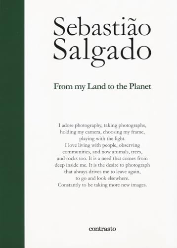 Sebastião Salgado: From My Land to the Planet (In parole) von Contrasto