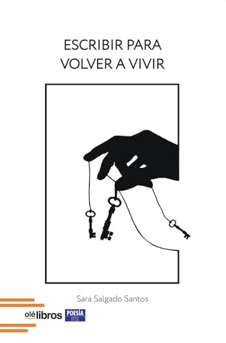 Escribir para volver a vivir (ITES, Band 245) von Olé Libros