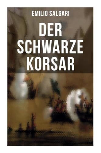 Der schwarze Korsar Der schwarze Korsar von Musaicum Books