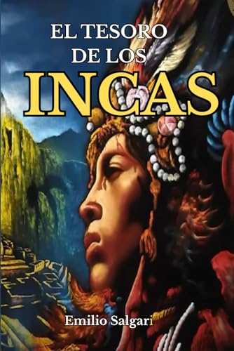 EL TESOSRO DE LOS INCAS EL TESOSRO DE LOS INCAS von Independently published