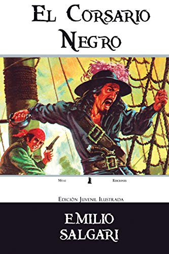 El Corsario Negro: Edición Juvenil Ilustrada El Corsario Negro: Edición Juvenil Ilustrada