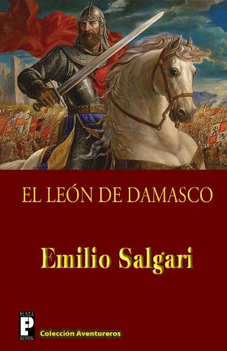 El Leon de Damasco El Leon de Damasco von CREATESPACE