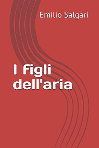 I figli dell'aria von Independently published