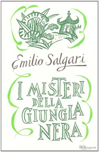 I misteri della giungla nera (Bur ragazzi) von Rizzoli - RCS Libri