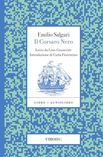 Il Corsaro Nero letto da Lino Guanciale. Con audiolibro (Double face) von Emons Edizioni
