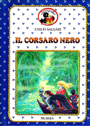 Il corsaro Nero Il corsaro Nero von Mursia