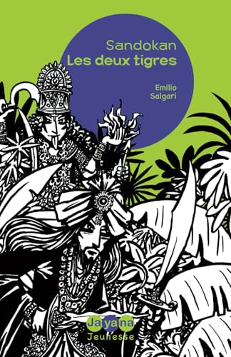 Les deux tigres: Une aventure de Sandokan le Pirate (Les aventures de Sandokan le pirate, Band 2) von Independently published