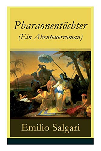 Pharaonentöchter (Ein Abenteuerroman)