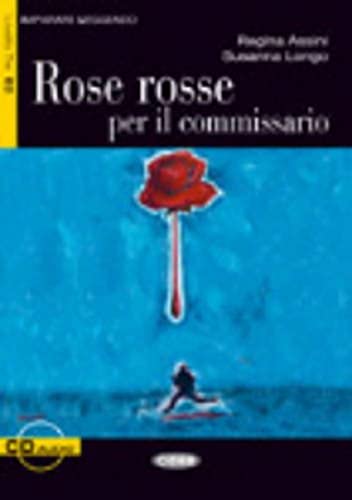 ROSE ROSSE PER IL COMMISSARIO: Rose rosse per il commissario + CD (Imparare leggendo)