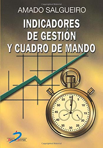 Indicadores de Gestion y Cuadro de Mando von DIAZ DE SANTOS