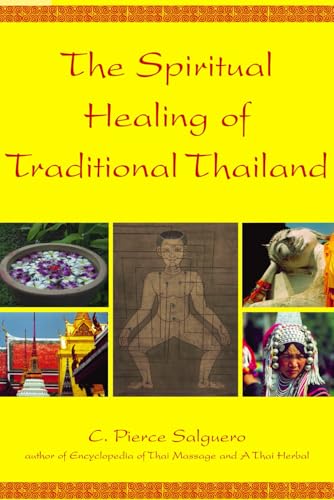 The Spiritual Healing of Traditional Thailand von Independently published