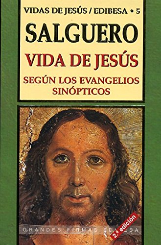 Vida de Jesús según los evangelios sinópticos (Grandes firmas Edibesa, Band 31) von Edibesa