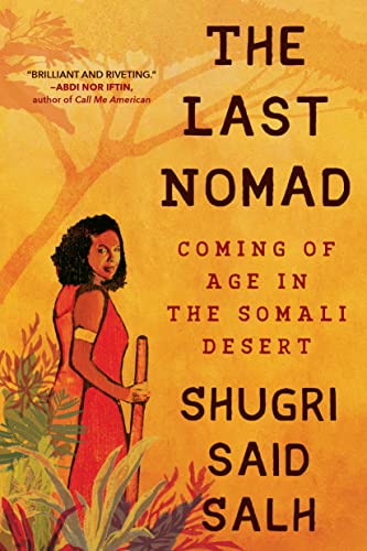 The Last Nomad: Coming of Age in the Somali Desert von Algonquin Books