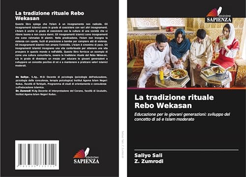 La tradizione rituale Rebo Wekasan: Educazione per le giovani generazioni: sviluppo del concetto di sé e Islam moderato von Edizioni Sapienza