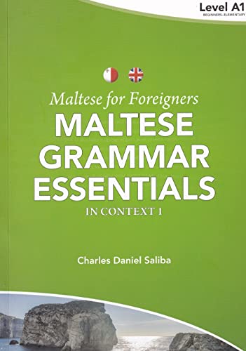 Level A1 (2022) (Maltese for Foreigners: Maltese Grammar Essentials in Context 1)