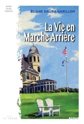 La vie en marche arrière von LA TRACE