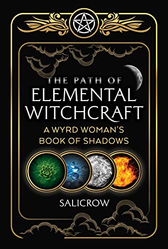The Path of Elemental Witchcraft: A Wyrd Woman's Book of Shadows (Sacred Planet) von Destiny Books