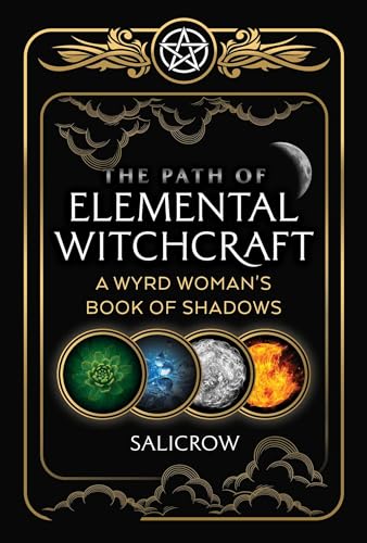 The Path of Elemental Witchcraft: A Wyrd Woman's Book of Shadows (Sacred Planet) von Destiny Books