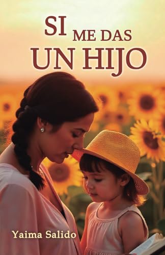 Si me das un hijo von Talento Publicaciones