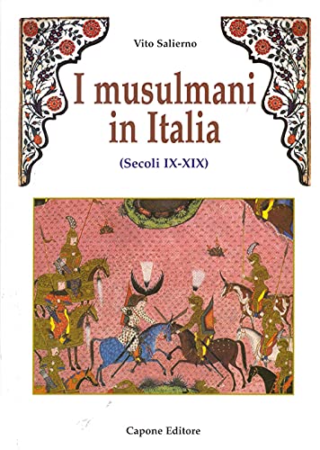 I musulmani in Italia (secoli IX-XIX) von Capone Editore